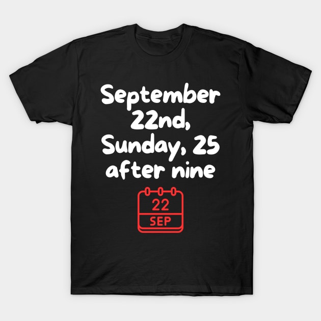 Sunday, 22nd September T-Shirt by fai-ry-tale